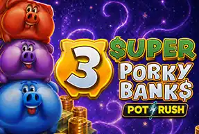 3 Super Porky Banks
